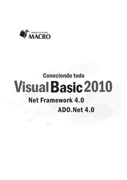 Visual
2010
Net Framework 4.0
ADO.Net 4.0
Conociendo todo
Basic
