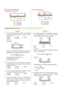 Trabajando en clase
Integral
1.	 Si un ciclista desarrolla un MRU con velocidad 
constante de módulo 36km/h, ¿cuántos metros