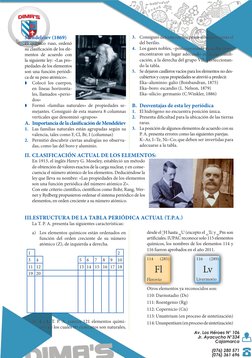 Mendeléiev (1869)
El químico ruso, ordenó 
su clasificación de los ele-
mentos de acuerdo con 
la siguiente ley: «Las pro-
pi