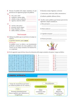 ZZ
Precisa el nombre del campo semántico al que 
pertenecen los siguientes grupos de palabras:
16.
Y
Y 	tres, cinco, siete: