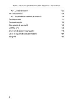 8
Programa de Licenciatura para Profesores sin Título Pedagógico en Lengua Extranjera
4.2.1. La recta de regresión 	
125
4.3.