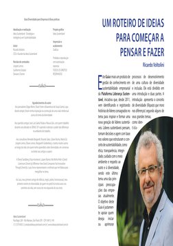 E
ste Guia é mais um produto de 
gestão de conhecimento em 
sustentabilidade empresarial 
da Plataforma Liderança Susten-
táv