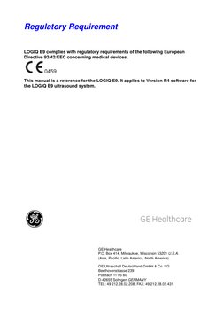 Regulatory Requirement
LOGIQ E9 complies with regulatory requirements of the following European  
Directive 93/42/EEC concern