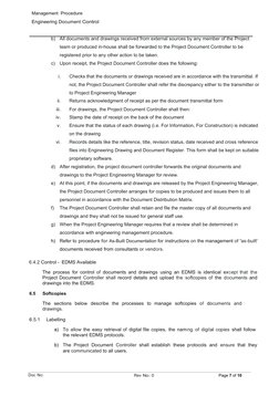 Management Procedure
Engineering Document Control
Doc No: 
Rev No: 0
Page 7 of 10
b)
All documents and drawings received from