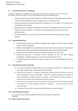 Management Procedure
Engineering Document Control
6.7
Controlled Documents and Drawings
'Controlled' documents or drawings ar