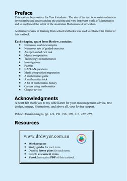 Preface
This text has been written for Year 8 students.  The aim of the text is to assist students in 
investigating and unde