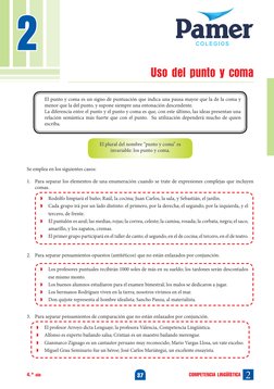 2
37
2
4.° año
COMPETENCIA LINGÜÍSTICA
Uso del punto y coma
El punto y coma es un signo de puntuación que indica una pausa ma