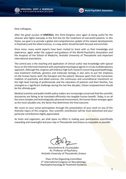 5
Dear colleagues,
After the great success of ICNP2011, this third Congress aims again at being useful for the 
clinician who