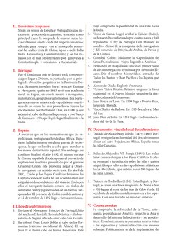 II.	Los reinos hispanos
	
Serán los reinos de España y Portugal los que ini-
cien este  proceso de expansión, teniendo como