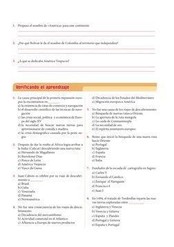Verificando el aprendizaje
1.	 La causa principal de la primera expansión euro-
pea la encontramos en_______.
a)	la existenci
