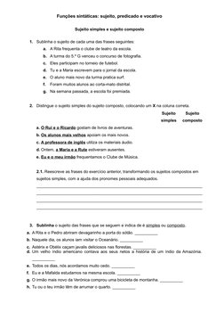 Funções sintáticas: sujeito, predicado e vocativo
Sujeito simples e sujeito composto
1.
Sublinha o sujeito de cada uma das fr