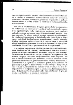10 
Logística Empresarial 
función logística controla todas las actividades existentes en la cadena en­
tre el cliente y el p