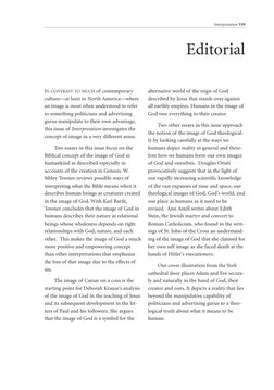 Interpretation 339
Editorial
IN CONTRAST TO MUCH of contemporary
culture—at least in North America—where
an image is most oft