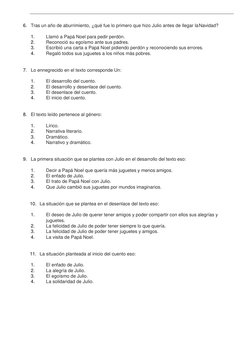 6. Tras un año de aburrimiento, ¿qué fue lo primero que hizo Julio antes de llegar la Navidad? 
 
1. 
Llamó a Papá