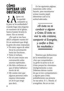 CÓMO 
SUPERAR LOS
OBSTÁCULOS
¿¿AA
lguna vez 
ha querido
compartir su
fe pero se ha acobardado?
Cuando hago esta pregunta 
en