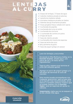 Lava las lentejas y escurrelas 
Enciende la Olla Multiusos Kalley en la 
función Granos, añade agua, una 
pizca de sal, y el