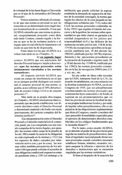 la voluntad de la ley hasta llegar a Chiovenda 
que es el que da la sistemática del Derecho 
Procesal».
Vemos asimismo afirma