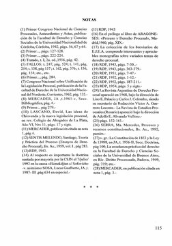 NOTAS
(1) Primer Congreso Nacional de Ciencias 
Procesales, Antecedentes y Actas, publica­
ción de la Facultad de Derecho y C