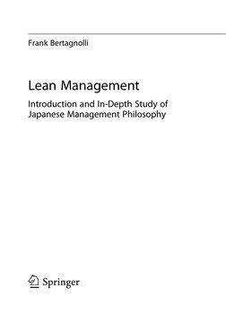 Frank Bertagnolli
Lean Management
Introduction and In-Depth Study of
Japanese Management Philosophy
