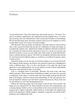 Preface
“Is lean still relevant?” I have been asked more often and the answer is: “Of course!” In a
time of acceleration, dig