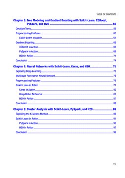 vii
Chapter 6: Tree Modeling and Gradient Boosting with Scikit-Learn, XGBoost, 
PySpark, and H2O...........................