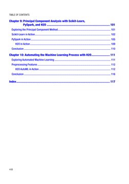 viii
Chapter 9: Principal Component Analysis with Scikit-­Learn,  
PySpark, and H2O........................................