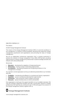 ISBN 978-0-9923624-0-9
First edition
© 2013 Change Management Institute
The mission of the Change Management Institute (CMI)