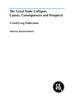 The Great Trade Collapse:
Causes, Consequences and Prospects
A VoxEU.org Publication
Edited by Richard Baldwin 
