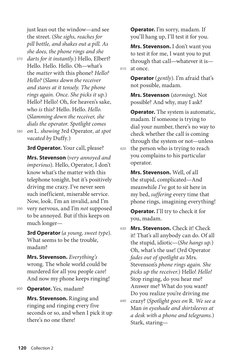 just lean out the window—and see 
the street. (She sighs, reaches for 
pill bottle, and shakes out a pill. As 
she does, the