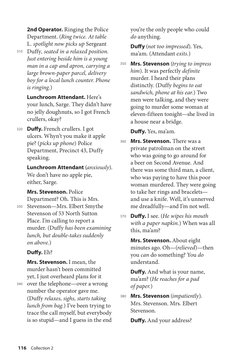 2nd Operator. Ringing the Police 
Department. (Ring twice. At table 
L . spotlight now picks up Sergeant 
Duffy, seated in a