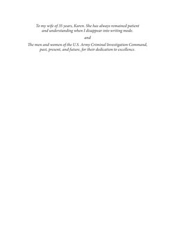 To my wife of 35 years, Karen. She has always remained patient 
and understanding when I disappear into writing mode.
and
The