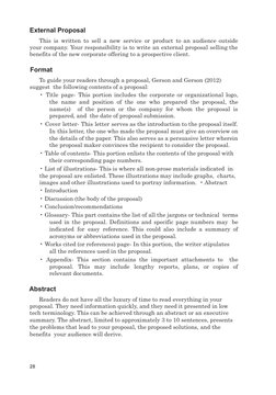 External Proposal
This is written to sell a new service or product to an audience outside
your company. Your responsibility i