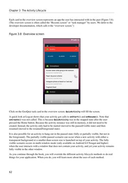 Chapter 3  The Activity Lifecycle
62
Each card in the overview screen represents an app the user has interacted with in the p