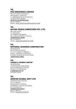 TO,
PCS INDUSTRIES LIMITED
MR. AMAL BHATTACHARYA
MANAGER-I.T. SERVICES.
71, SHRIKRISHNANAGAR SOCIETY,
VIVEKANAND CHOWK,
MEMNA