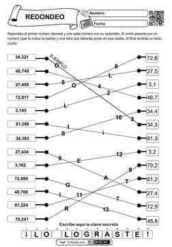Nombre:
Fecha:
34,321
EJEMPLO
48,7
72,8
27,5
3,1
34,4
34,3
81,3
3,2
79,2
81,2
27,4
72,9
Redondea al primer número decimal y u
