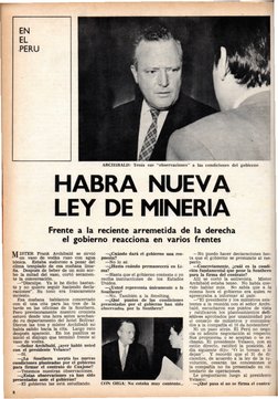 EN 
EL 
.PERU 
ARCJilBALD: Tenia sus "observaciones" a las condiciones del gobierno. 
HABRA NUEVA 
LEY DE MINERIA 
Frente a l
