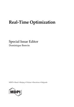 Real-Time Optimization 
 
 
 
Special Issue Editor 
Dominique Bonvin 
 
 
 
 
 
 
 
 
MDPI • Basel • Beijing • Wuha
