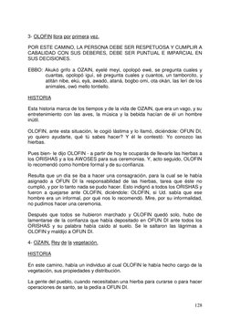 128 
 
3- OLOFIN llora por primera vez. 
 
POR ESTE CAMINO, LA PERSONA DEBE SER RESPETUOSA Y CUMPLIR A 
CABALIDAD CON SUS D