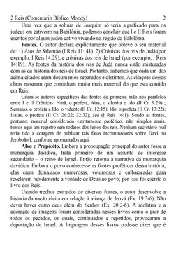 2 Reis (Comentário Bíblico Moody)
2
Uma vez que a soltura de Joaquim só teria significado para os 
judeus em cativeiro na Bab