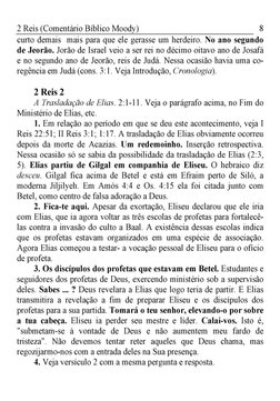 2 Reis (Comentário Bíblico Moody)
8
curto demais mais para que ele gerasse um herdeiro. No ano segundo 
de Jeorão. Jorão de I