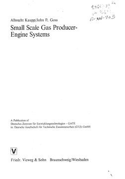 ,/,  
Albrecht Kaupp/John R. Goss 
Small Scale Gas Producer-
Engine Systems 
A Publication of 
Deutsches ZCetrtim ffir Entwic