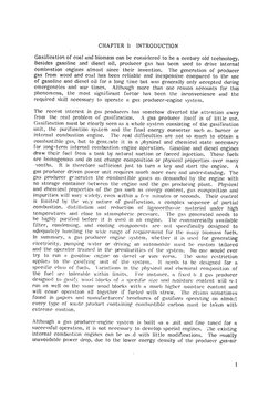 CHAPTER I: 
INTRODUCTION 
Gasification of coal and biomass can be considered to be a century old technology.
Besides gasoline