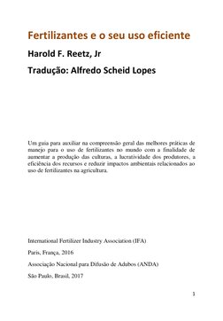 1 
 
Fertilizantes e o seu uso eficiente 
Harold F. Reetz, Jr 
Tradução: Alfredo Scheid Lopes 
 
 
 
 
 
Um guia para auxilia