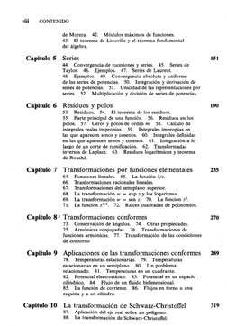 viii
CONTENIDO
Capitulo S
Cairltulo 6
de Morera.
42
Módulos máximos de funcionen
43.
El teorema de Liouvílle y el teorema fun