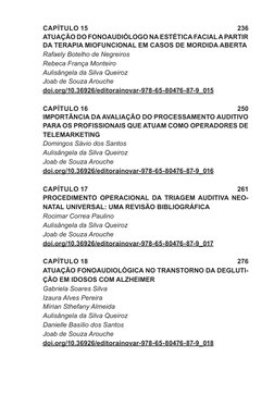 CAPÍTULO 15	
236
ATUAÇÃO DO FONOAUDIÓLOGO NA ESTÉTICA FACIAL A PARTIR 
DA TERAPIA MIOFUNCIONAL EM CASOS DE MORDIDA ABERTA
Raf