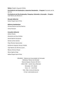 Reitor: Rogério Augusto Profeta
Pró-Reitoria de Graduação e Assuntos Estudantis – Prograd: Fernando de Sá 
Del Fiol
Pró-Reito