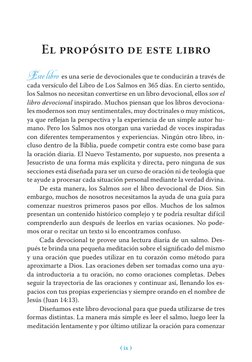 Este libro  es una serie de devocionales que te conducirán a través de 
cada versículo del Libro de Los Salmos en 365 días. E