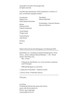 Copyright © 2013 MJV Tecnologia Ltda.
All rights reserved.
Unauthorized reproduction of this publication, in whole or in 
par