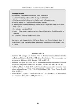 MEASUREMENT SCALES USED IN ELDERLY CARE
63
Scoring principles
Function is assessed on the basis of direct observation.
 
●
Ad