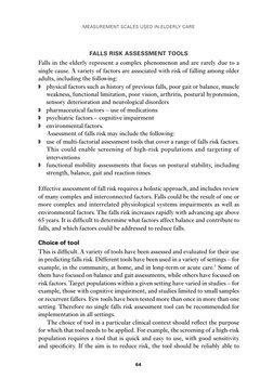 MEASUREMENT SCALES USED IN ELDERLY CARE
64
FALLS RISK ASSESSMENT TOOLS
Falls in the elderly represent a complex phenomenon an
